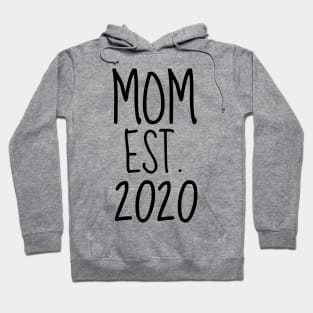 mom est. 2020 Hoodie